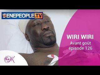 WIRI WIRI ÉPISODE 126 - AVANT GOÛT