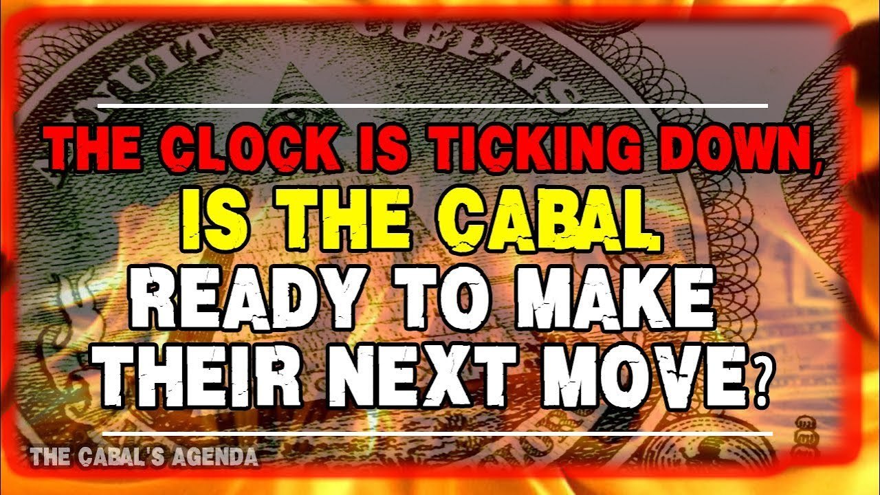 ♞ CH. 13.87 : The Clock Is Ticking Down, Is The Cabal Ready To Make Their Next Move? ♘