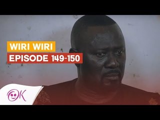 WIRI WIRI EPISODE 149 - 150 - FIN DE LA SERIE
