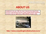 Car Parking Structures Manufacturers - Tensile Car Parking Delhi