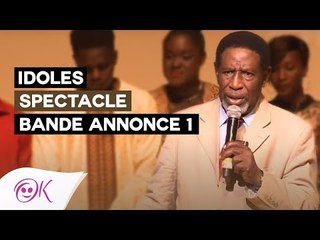 IDOLES BANDE ANNONCE SPECTACLE - SAISON 3