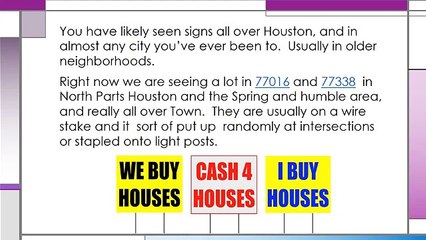 I Buy Houses signs in Houston?  Are they Real Houston Cash House Buyers?