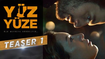 Yüz Yüze | Teaser 1