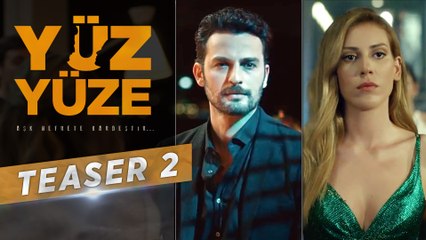 Yüz Yüze | Teaser 2