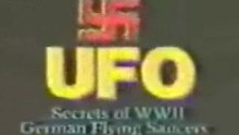 Ufo - Nazi Ufo Secrets Of World War II