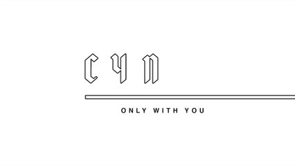 Cyn - Only With You (Pseudo Video)
