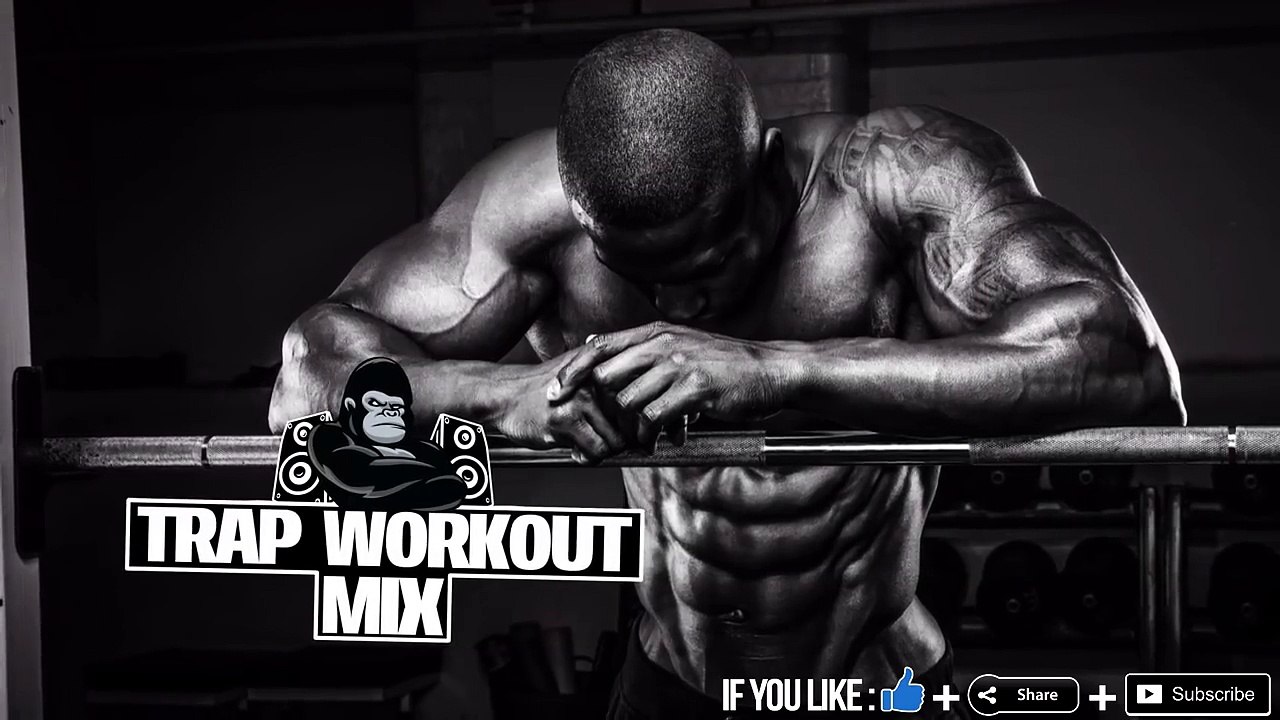 BADASS WORKOUT MUSIC MIX HEAVY TRAP MUSIC MOTIVATION 2017