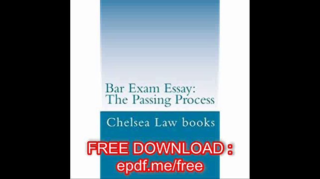 Bar Exam Essay The Passing Process All The Author's Bar Exam Essays Were Published. LOOK INSIDE!
