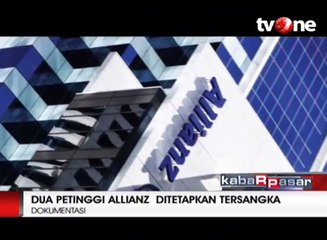 Petinggi Allianz Ditetapkan Sebagai Tersangka