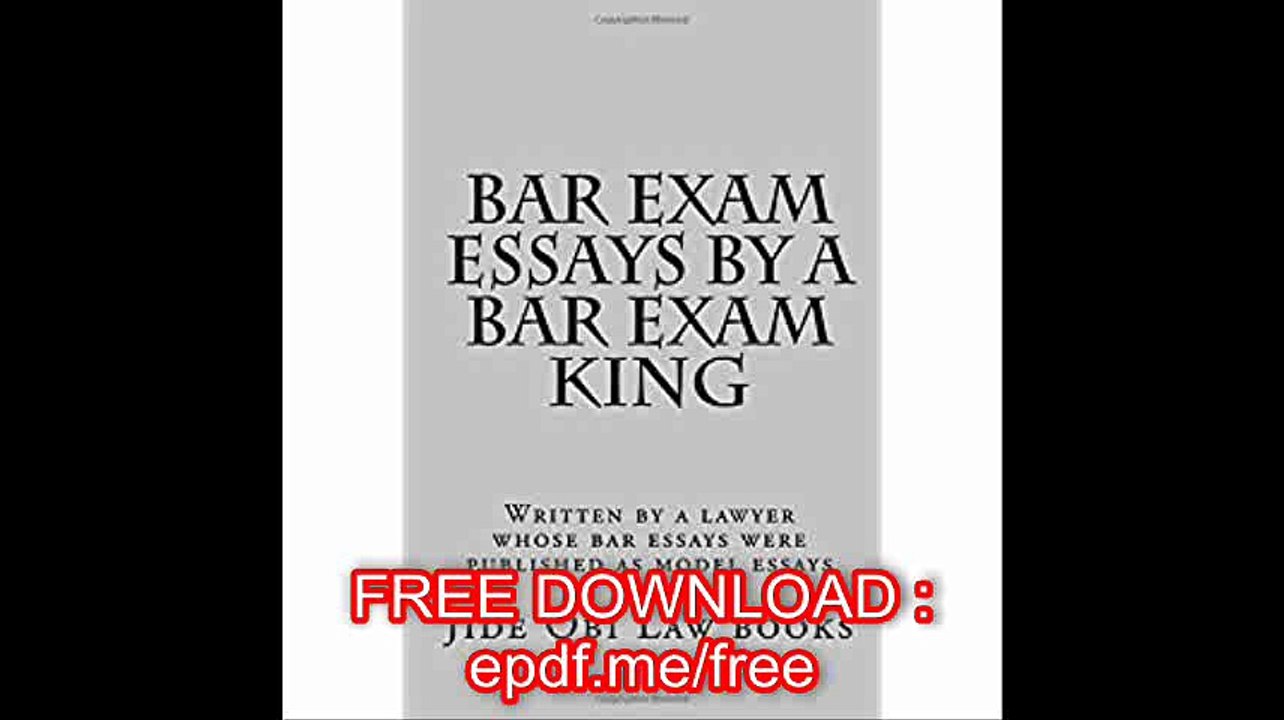 Bar Exam Essays By A Bar Exam King Written by a lawyer whose bar essays were published as model essays