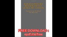Bar Examiner's Review of 1st Year Law School Contracts law Criminal law Torts law