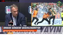 Fikret Orman basın toplantısı - Beşiktaş üzerinde oyunlar oynanıyor