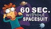 What will you be Turned Into in Space in 60 Seconds Without a Spacesuit