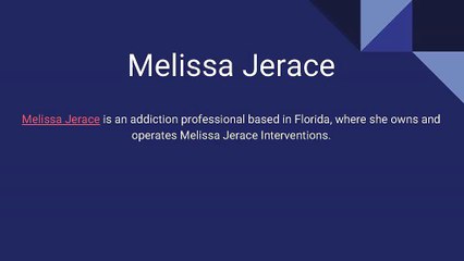 Melissa Jerace: A Certified and Licensed Professional