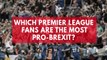 Which Premier League side has the most pro-Brexit supporters?