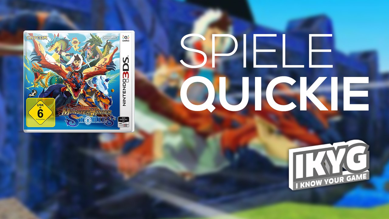 Der Spiele-Quickie - Monster Hunter Stories