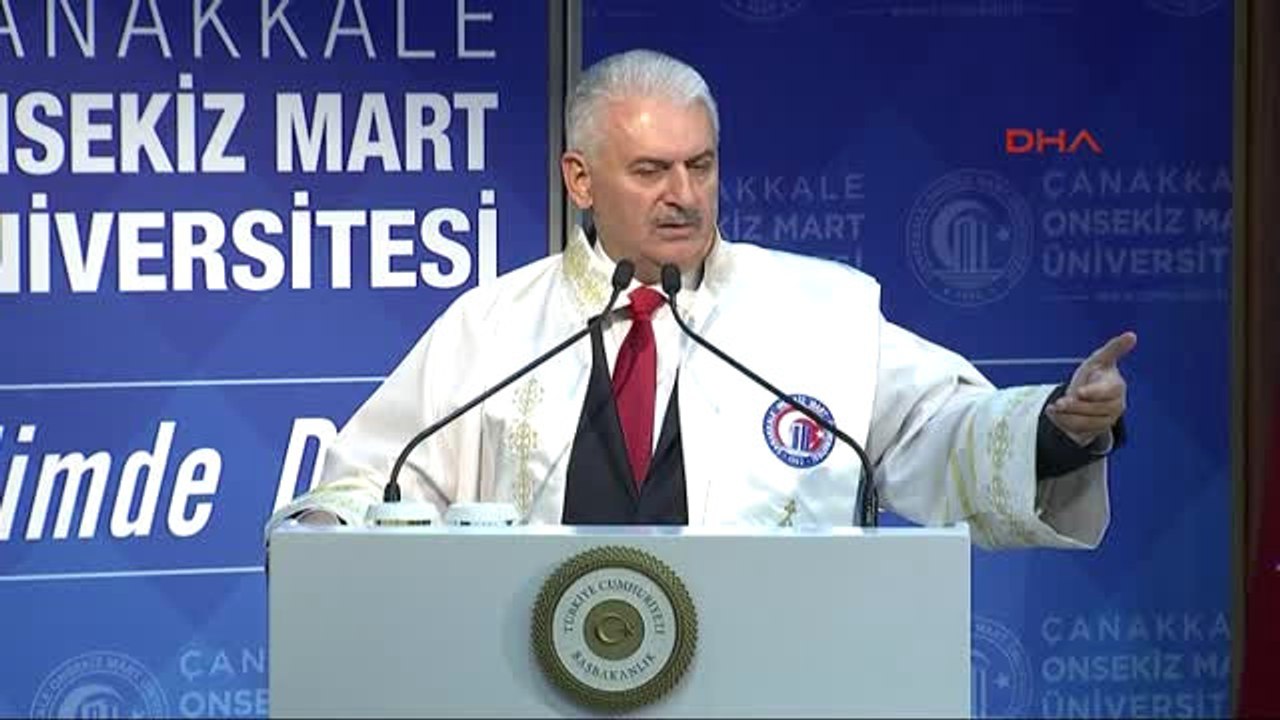 Çanakkale - Başbakan Yıldırım; Test Değil, Açık...