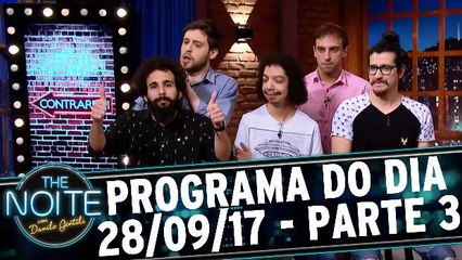 The Noite 28.09.17 - Quinta - Parte 3