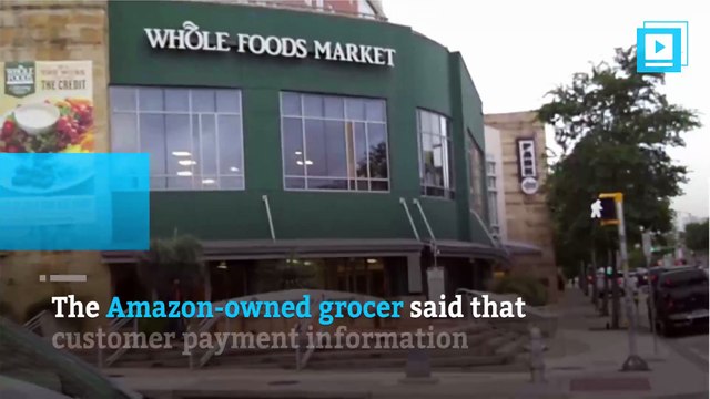 Whole Foods has been hacked and customer payment information compromised