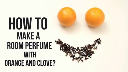 How To Make Air Freshener With Orange and Clove