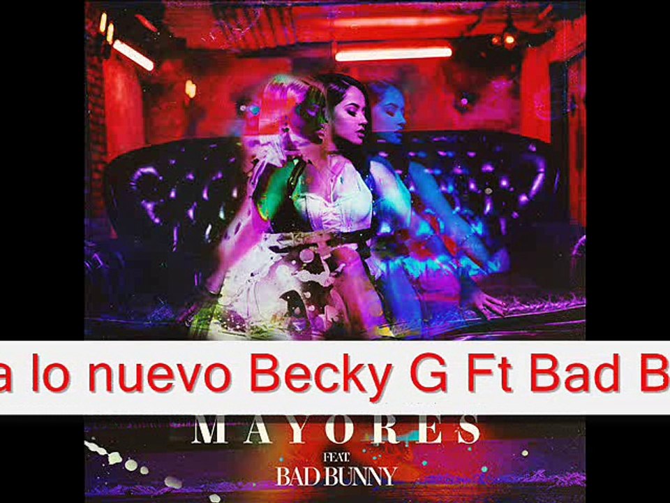 Becky G Ft Bad Bunny - Mayores  dj jonathan vasquez