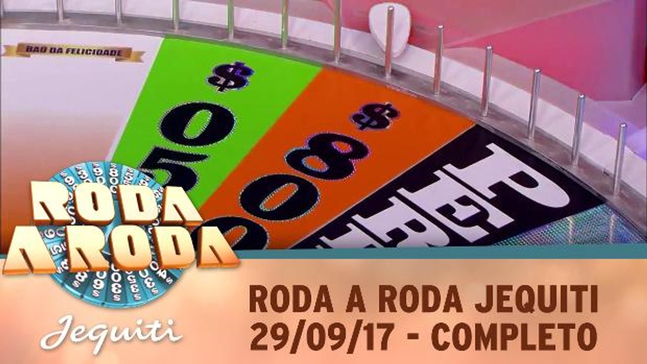 Roda a Roda - 29.09.17 - Completo