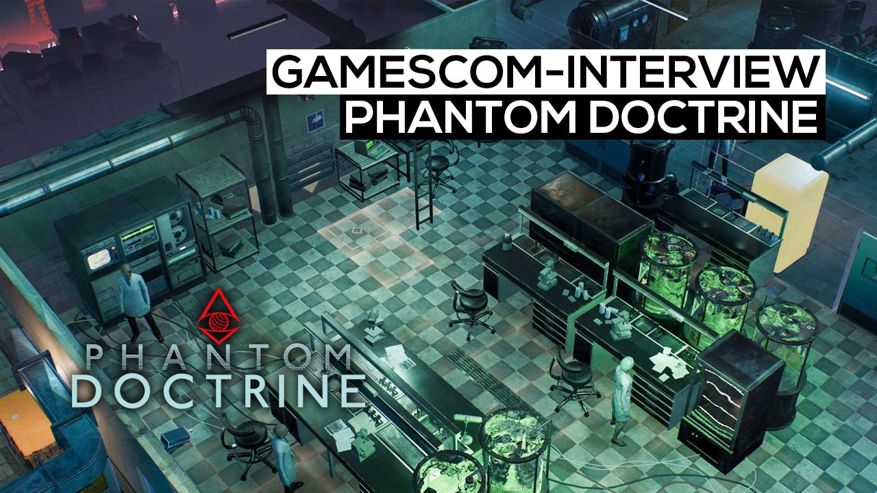 Phantom Doctrine - gamescom 2017-Interview