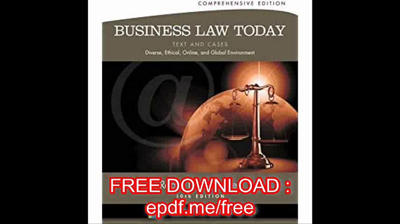 Business Law Today, Comprehensive Text and Cases Diverse, Ethical, Online, and Global Environment (Miller Business Law T