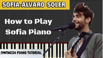 How to Play Sofia - Alvaro Soler Piano Easy (Tutorial   Cover) with Lyrics - Synthesia Lesson