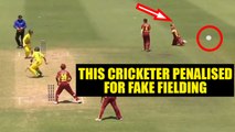 ICC new rules: Australian player punished for fake fielding | Oneindia News