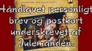 Bestil et ægte brev fra Julemanden lige fra Julemandens værksted i finske Lapland!