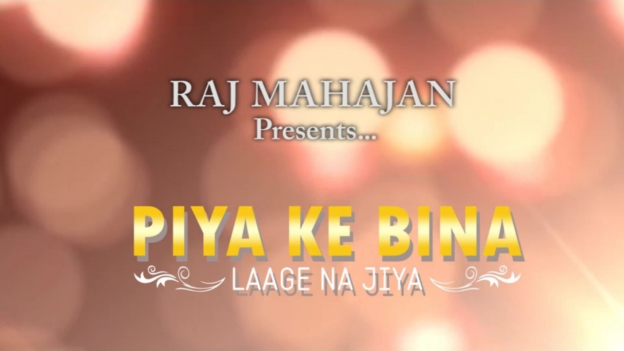 Mora Piya Ke Bina Jeeya Laage Na (Song Teaser) -