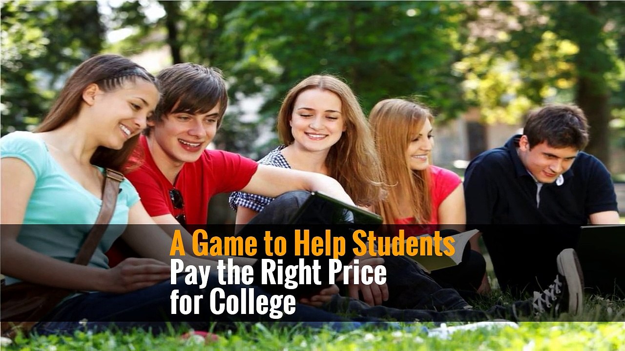 A Game to Help Students Pay the Right Price for College