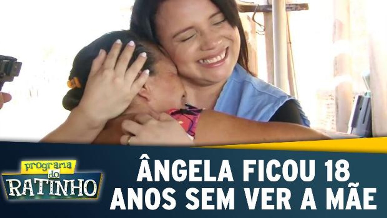 Ângela ficou 18 anos sem ver a mãe