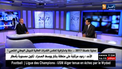 عملية عاصفة 2017.. دقة وإحترافية تعكس القدرات العالية للجيش الوطني الشعبي !