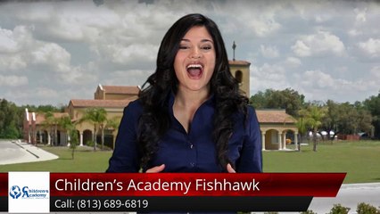 Children's Academy Fishhawk Lithia Perfect 5 Star Review by Kelly Burchell