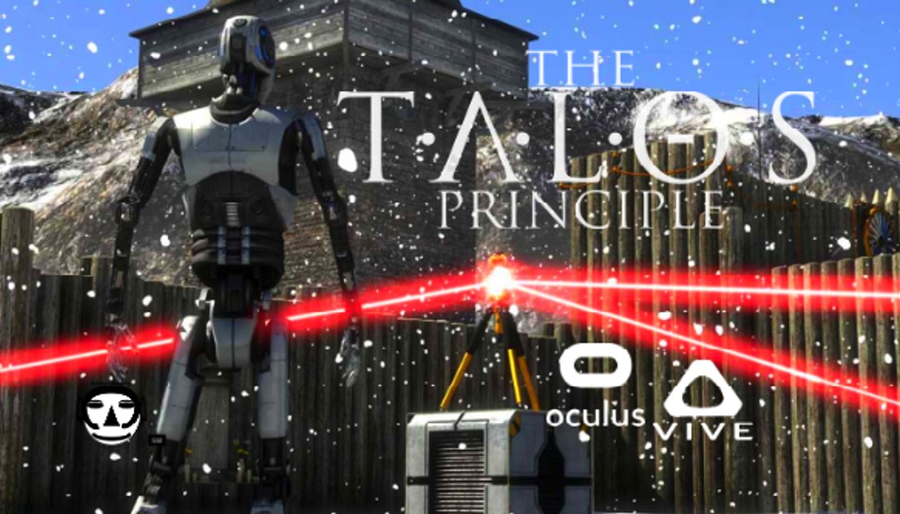 THE TALOS PRINCIPLE VR I VR Game Trailer I HTC VIVE + OCULUS RIFT 2017