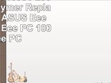 PowerSmart 1095V 2900mAh LiPolymer Replacement for ASUS Eee PC 1008KR Eee PC 1008P Eee