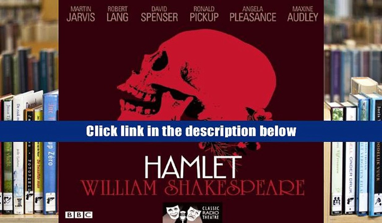 FREE [DOWNLOAD] Hamlet (Classic Radio Theatre) William Shakespeare Full Book