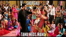 Sadi Gali - Tanu Weds Manu