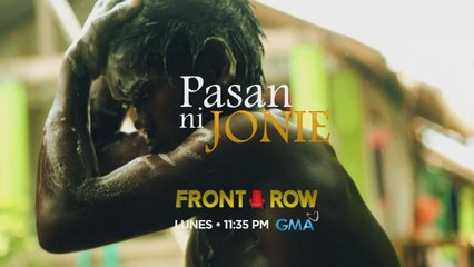 Front Row: Pasan ni Jonie