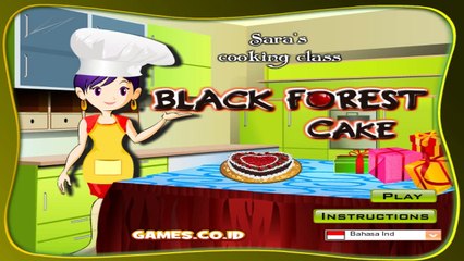 Permainan/Games Masak Masakan Anak Anak Perempuan - Kue Black Forest Kelas Memasak Sara