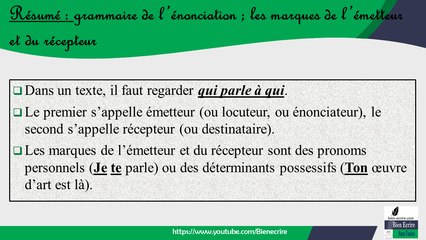 Les marques de l’énonciation  (émetteur et récepteur) : je, me, ton etc.