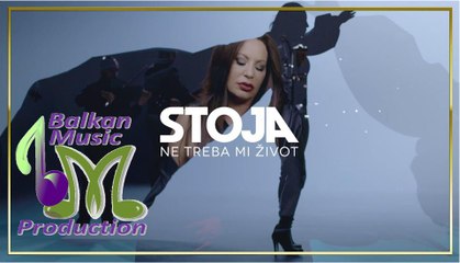 Stoja - Ne treba mi zivot ♪ (Official Video 2017)