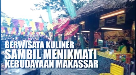 Berwisata Kuliner Sambil Menikmati Kebudayaan Makassar