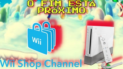 WII SHOP CHANNEL TERÁ SUAS ATIVIDADES ENCERRADAS EM 2019
