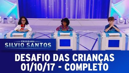 Desafio das Crianças - 01.10.17 - Completo