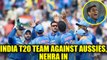 India vs Australia T20 match : Team announced, Dhawan, Ashish Nehra return | Oneindia News