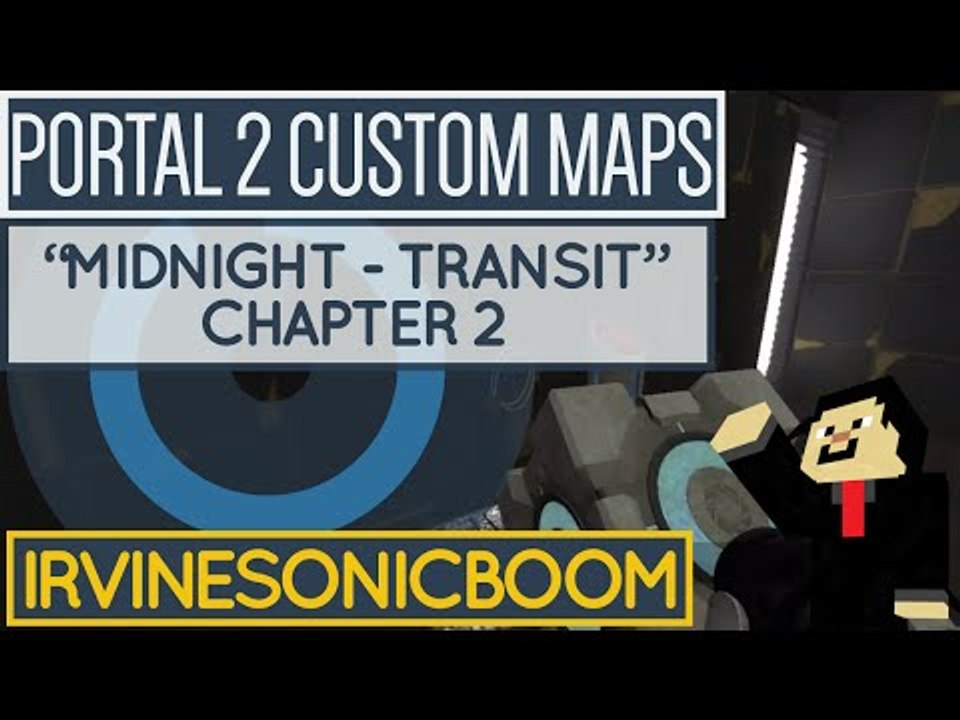 Portal 2 - PeTI: "Midnight - Transit" Chapter 2
