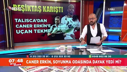 Caner Erkin, soyunma odasında dayak yedi mi?